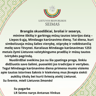 LR Seimo narys Antanas Vinkus sveikina su Lietuvos karaliaus Mindaugo karūnavimo diena