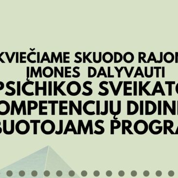 Kviečiame Skuodo rajono įmones dalyvauti psichikos sveikatos kompetencijų didinimo įmonių darbuotojams programoje
