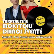 Nuoširdžiai kviečiame visus esamus ir buvusius Skuodo krašto mokytojus į tarptautinę mokytojų dienos šventę