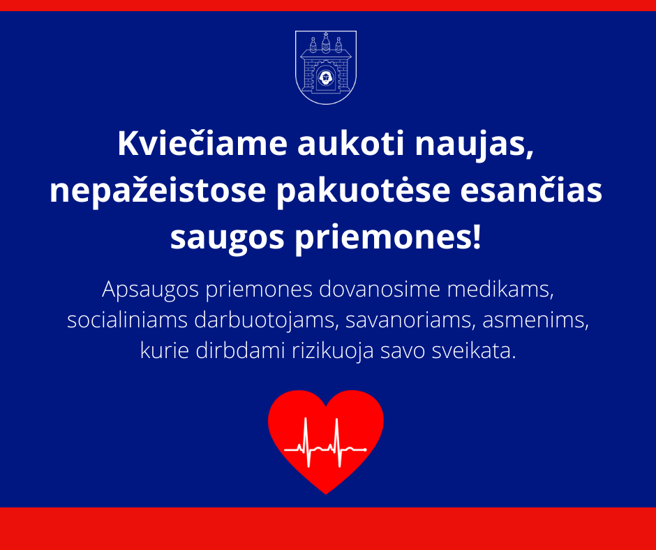 Kviečiame aukoti naujas, nepažeistose pakuotėse esančias saugos priemones