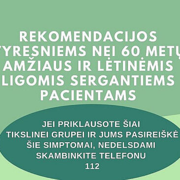 Rizikos grupėje esantys žmonės turi gauti skubesnę medicinos pagalbą galimai užsikrėtus koronavirusu