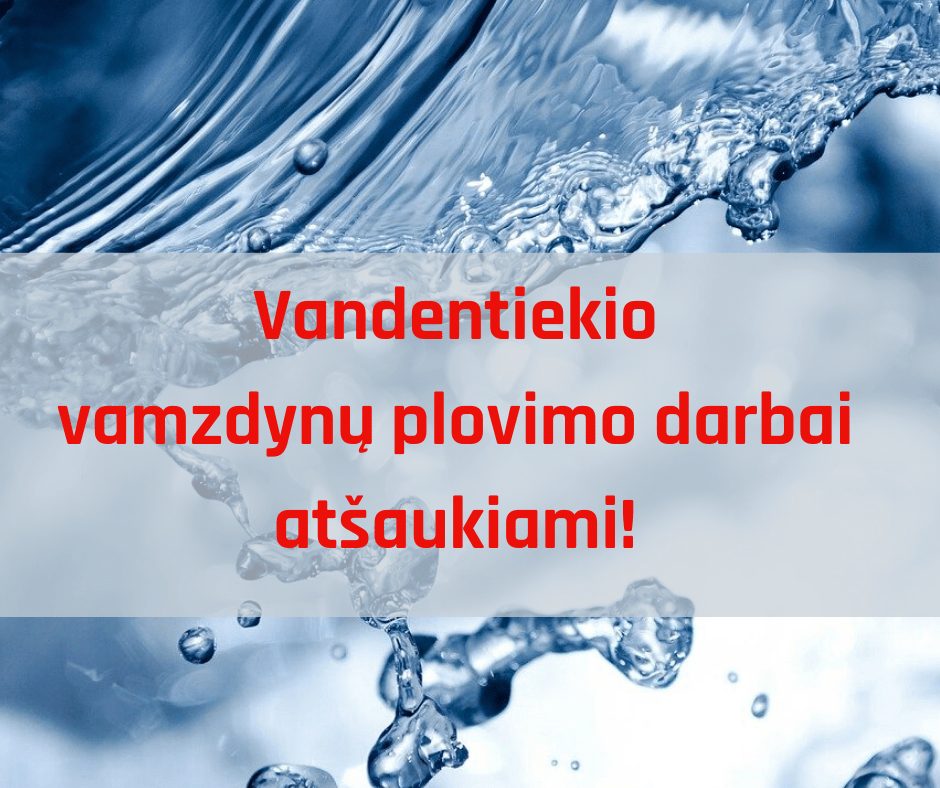 Karantino laikotarpiu atšaukiami suplanuoti vandentiekio vamzdynų plovimo darbai