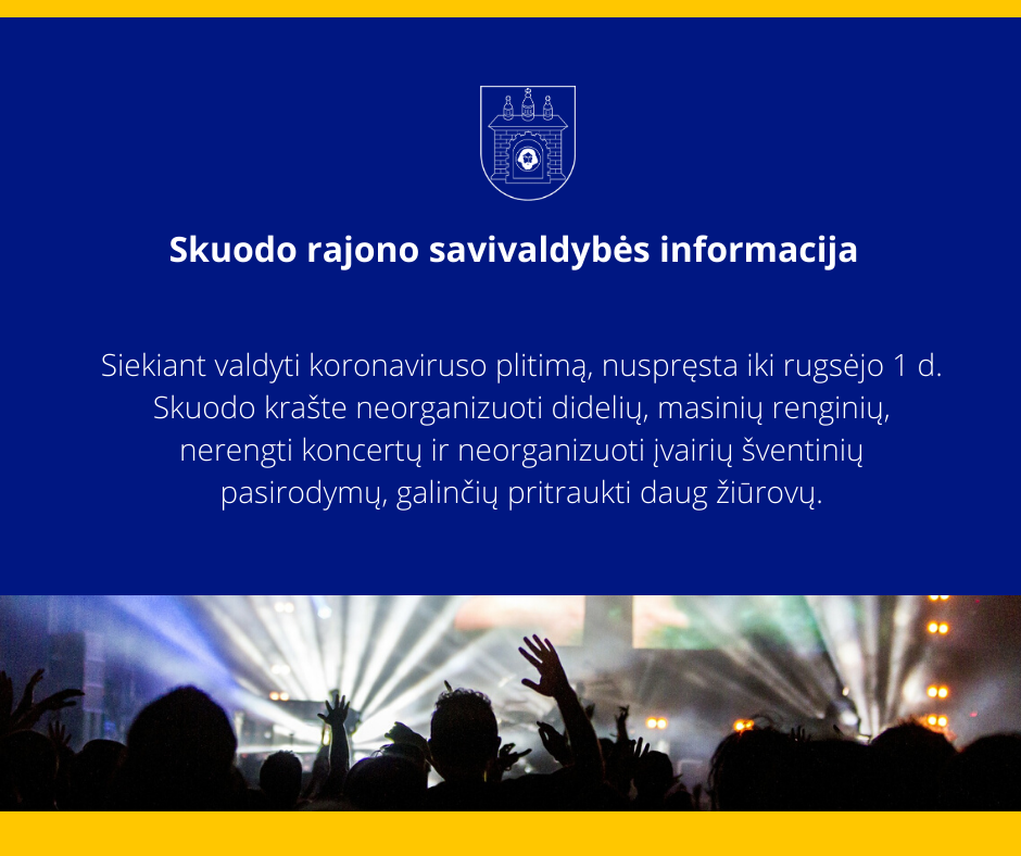 Iki rugsėjo 1 d. Skuodo rajone nebus didelių, masinių renginių