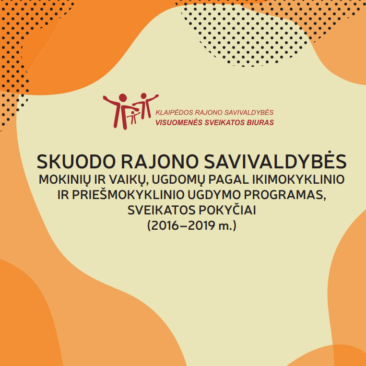 Klaipėdos rajono savivaldybės visuomenės sveikatos biuras parengė leidinį apie Skuodo rajono mokinių ir vaikų sveikatos pokyčius