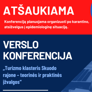 Atšaukiama verslo konferencija „Turizmo klasteris Skuodo rajone – teorinės ir praktinės įžvalgos“