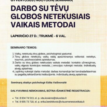 Skuodo rajono gyventojai kviečiami dalyvauti nuotoliniame seminare „Darbo su tėvų globos netekusiais vaikais metodai“.