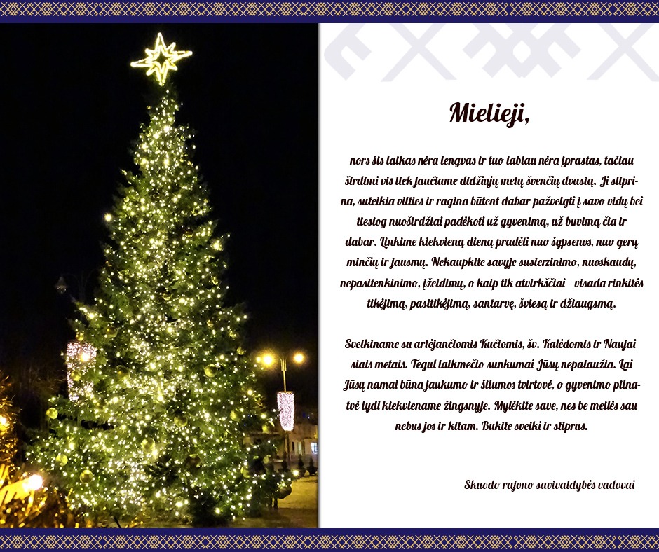 Su didžiosiomis metų šventėmis sveikina Skuodo rajono savivaldybės vadovai