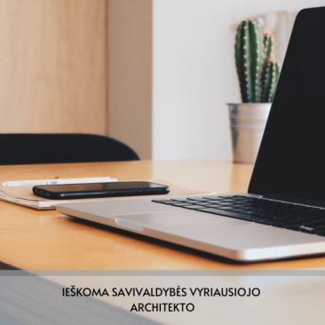 Skelbiamas konkursas į Vietinio ūkio ir investicijų skyriaus vyriausiojo specialisto (savivaldybės vyriausiojo architekto) pareigas