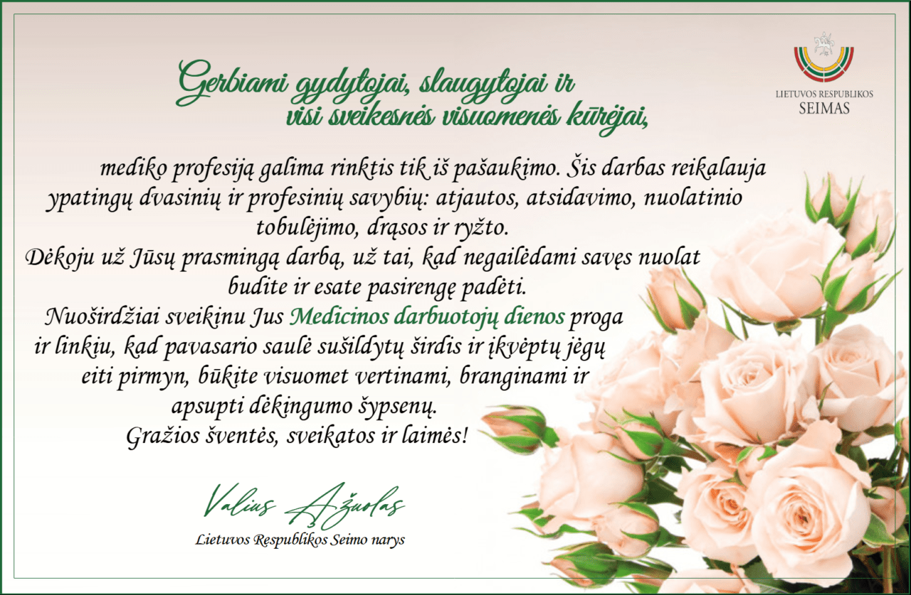 LR Seimo nario Valiaus Ąžuolo sveikinimas Medicinos darbuotojų dienos proga