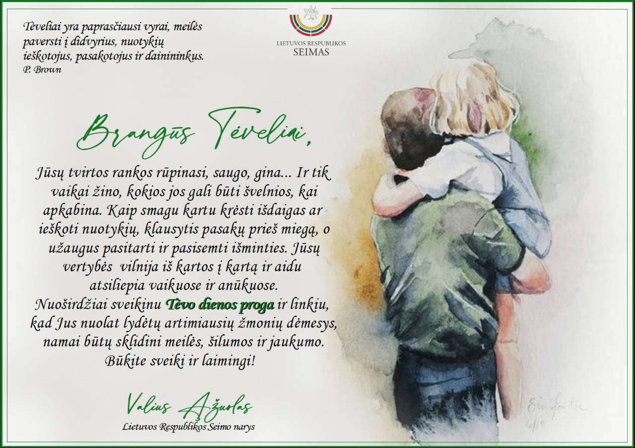 LR Seimo narys Valius Ąžuolas sveikina Tėvo dienos proga