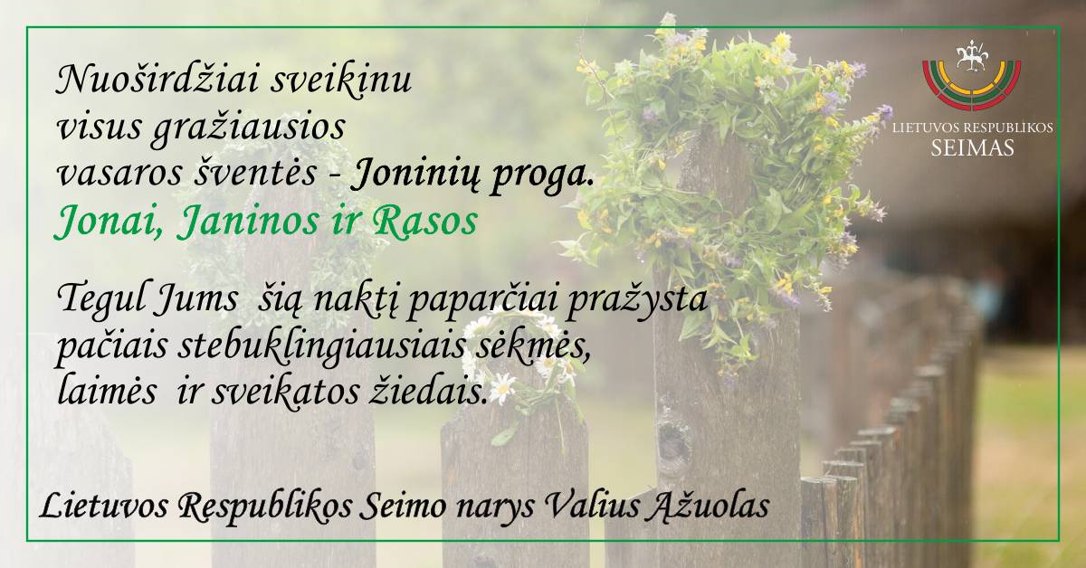 LR Seimo narys Valius Ąžuolas sveikina Joninių proga