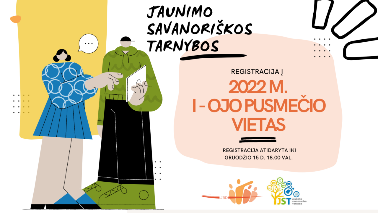 Jauni žmonės gali registruotis į Jaunimo savanoriškos tarnybos 2022 m. I-ojo pusmečio programos vietas