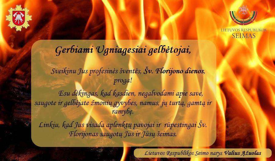 LR Seimo nario Valiaus Ąžuolo sveikinimas Šv.Florijono dienos proga!
