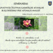 Kviečiame į seminarą „Inovatyvūs želdynai kaimiškoje aplinkoje ir jų derėjimo prie aplinkos analizė“