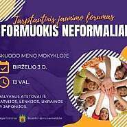 Kviečiame į Jaunimo forumą ,,Formuokis neformaliai”