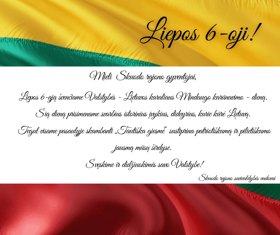 SVEIKINIMAS LIEPOS 6-OSIOS – VALSTYBĖS – LIETUVOS KARALIAUS MINDAUGO KARŪNAVIMO – DIENOS PROGA