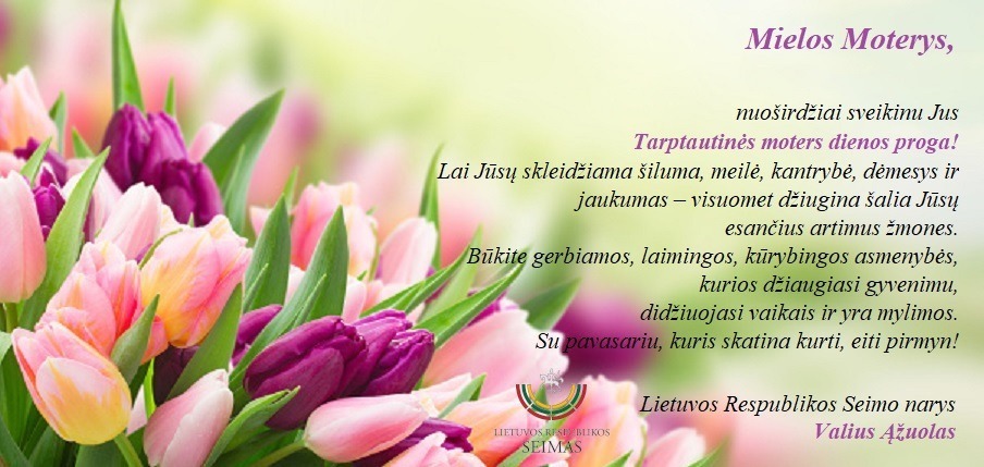 LR Seimo nario Valiaus Ąžuolo sveikinimas!