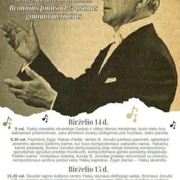 Ylakiuose neeiliniai paminėjimai – kompozitoriaus, lietuviškų maršų karaliaus Broniaus Jonušo 125-osios gimimo metinės bei Gedulo ir vilties diena