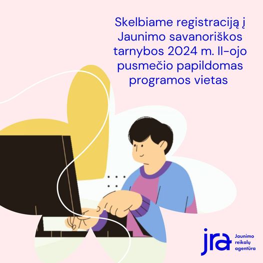 Paskelbta papildoma registracija į Jaunimo savanorišką tarnybą
