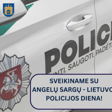 Sveikiname su Angelų sargų – Lietuvos policijos diena!