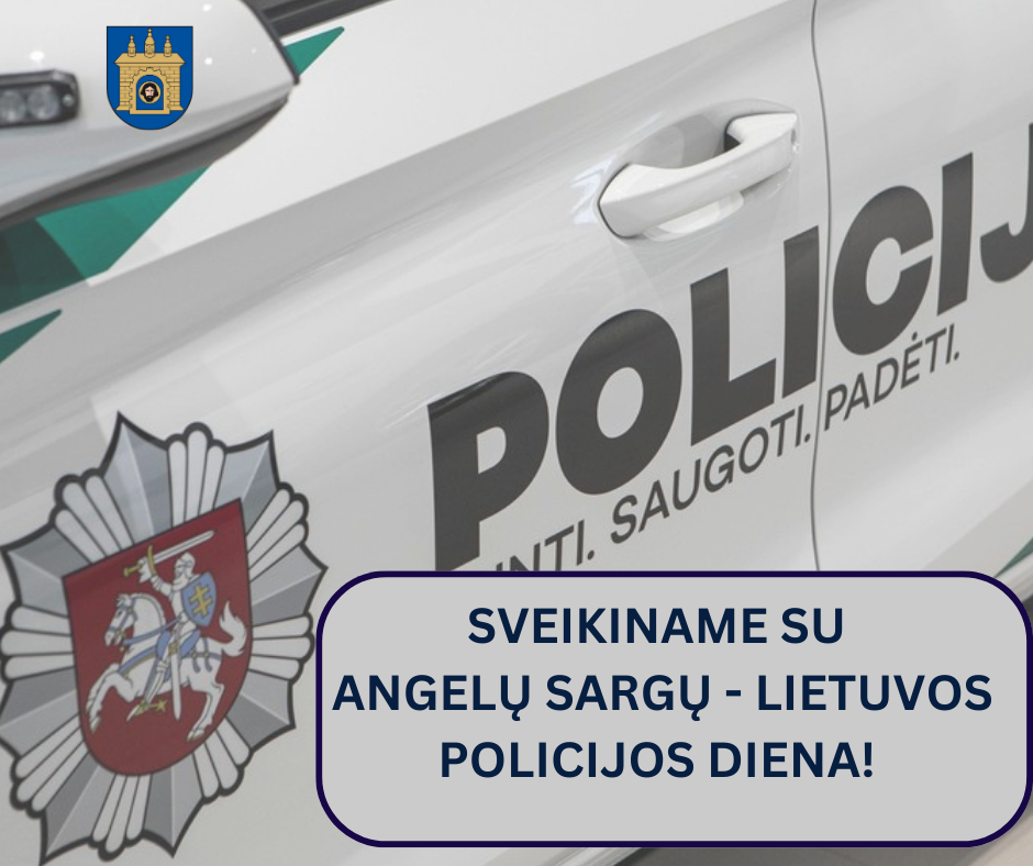 Sveikiname su Angelų sargų – Lietuvos policijos diena!