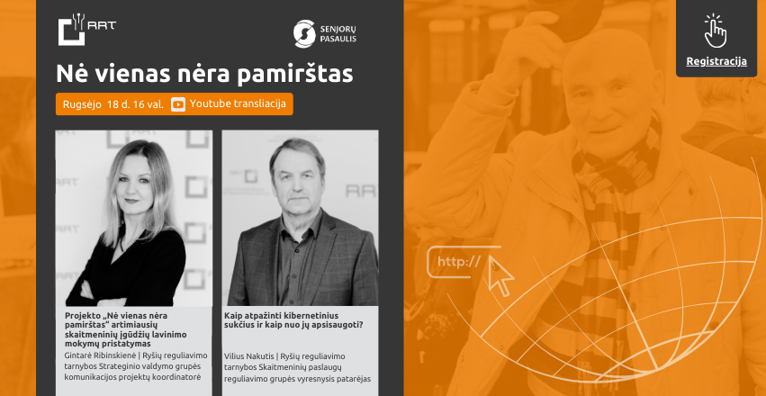 Ryšių reguliavimo tarnybos inicijuotas ir LR Prezidento Gitano Nausėdos globojamas projektas „Nė vienas nėra pamirštas“  ir vėl Jus kviečia į nuotolinę paskaitą!