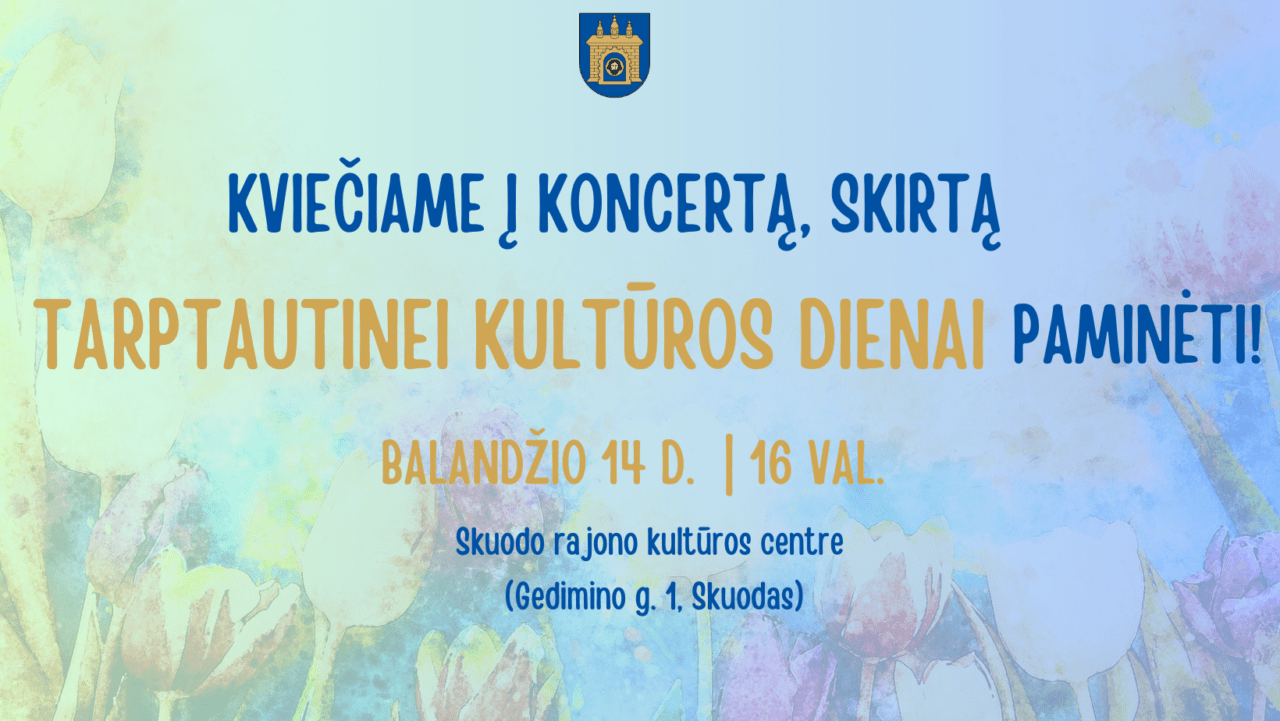 Kviečiame į koncertą, skirtą Tarptautinei kultūros dienai paminėti!