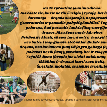 Su Tarptautine jaunimo diena!