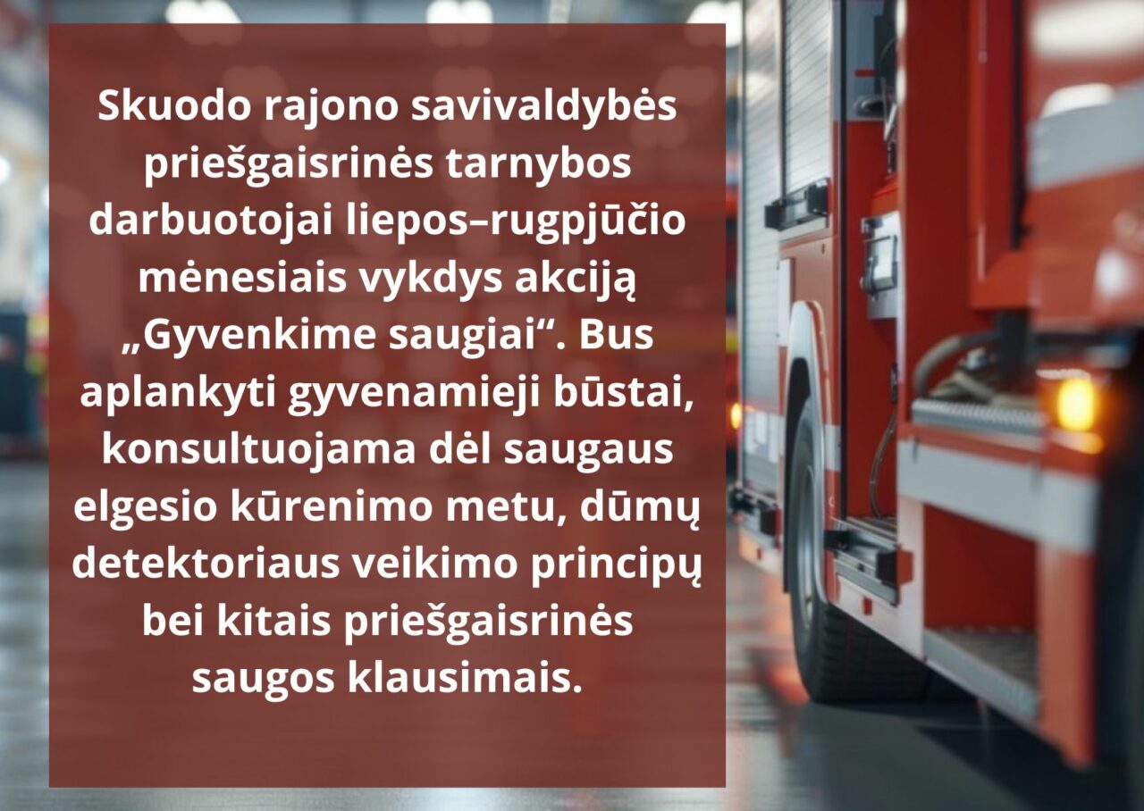 Vykdoma akcija „Gyvenkime saugiai”