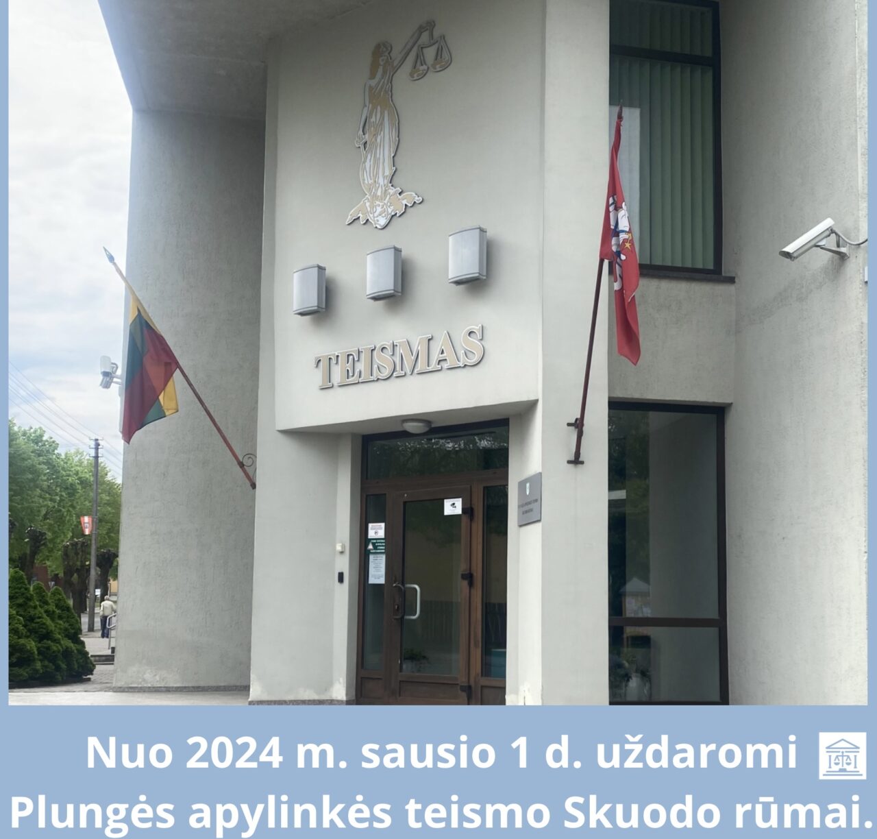 Nuo naujų metų uždaromi Plungės apylinkės teismo Skuodo rūmai