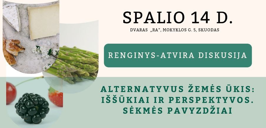 Kviečiame į renginį-atvirą diskusiją ,,Alternatyvus žemės ūkis: iššūkiai ir perspektyvos. Sėkmės pavyzdžiai”