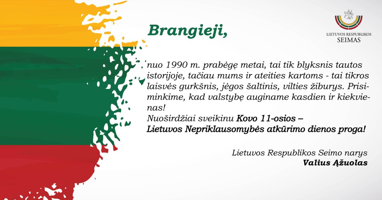 Seimo narys Valius Ąžuolas sveikina su Kovo 11-ąja!