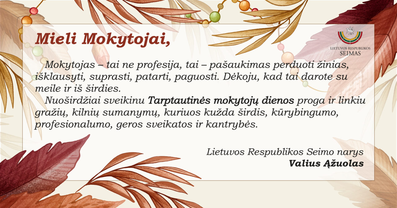 LR Seimo nario Valiaus Ąžuolo sveikinimas