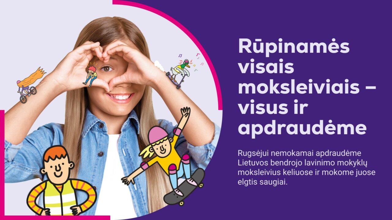 „Lietuvos draudimo“ akcija „Apsaugok mane“: rugsėjį Skuodo rajone vėl bus apdrausti visi moksleiviai.