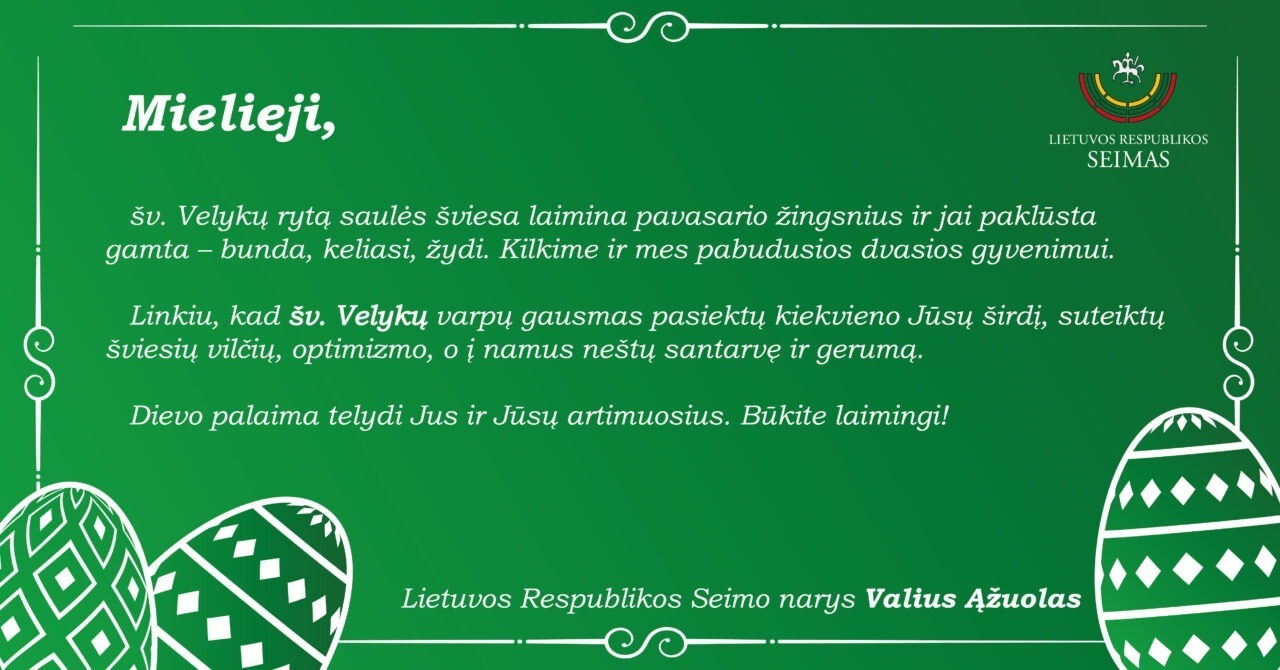 LR Seimo nario Valiaus Ąžuolo sveikinimas