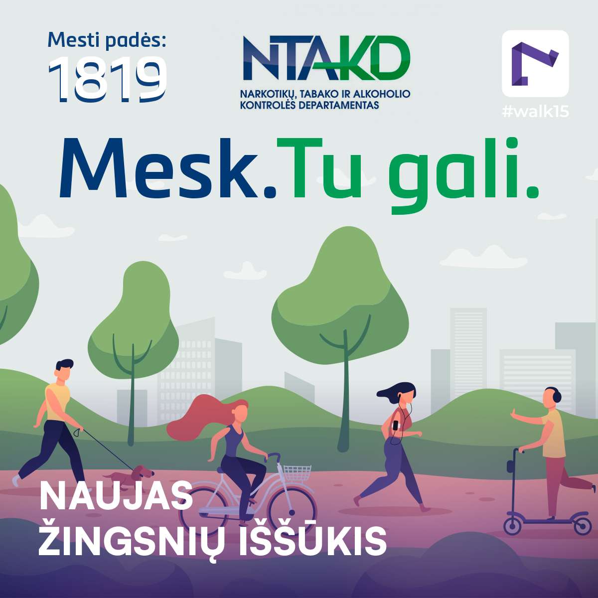 Narkotikų, tabako ir alkoholio kontrolės departamentas kiekvieną kviečia jungtis į žingsnių iššūkį